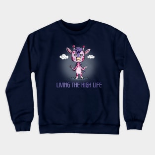 Living The High Life Crewneck Sweatshirt